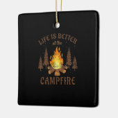 Camping - Life is Better by the Campfire Keramikornament (Links)