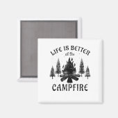 Camping - Life is Better by the Campfire Magnet (Vorderseite/Rückseite)