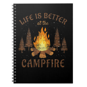 Camping - Life is Better by the Campfire Notizblock