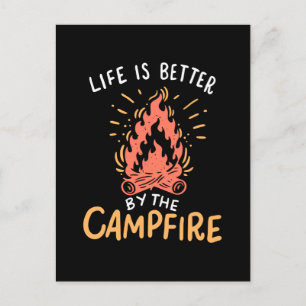 Camping - Life is Better by the Campfire Postkarte
