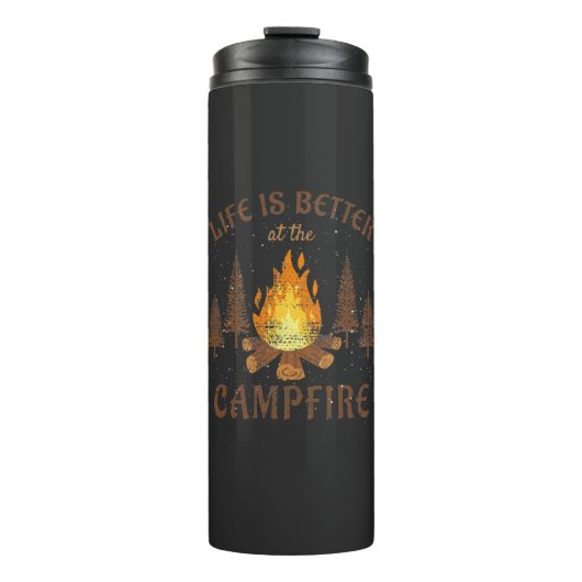 Camping - Life is Better by the Campfire Thermosbecher (Vorderseite)