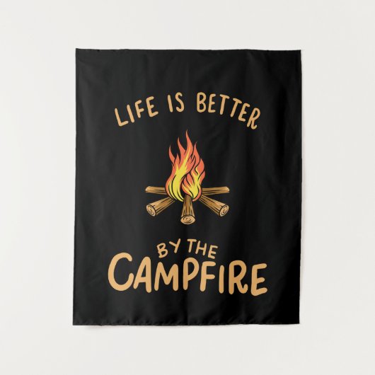 Camping - Life is Better by the Campfire Wandteppich (Vorderseite)