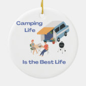 Camping Life ist das beste Leben auf einem Keramik Ornament (Hinten)