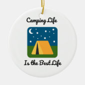 Camping Life ist das beste Leben auf einem Keramik Ornament (Vorne)