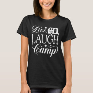 Camping Live Lay Camping T-Shirt