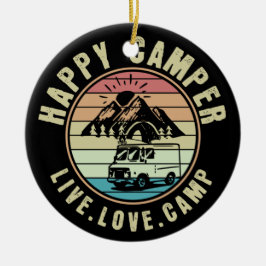 Camping - Live. Liebe. Lager im Freien Keramik Ornament