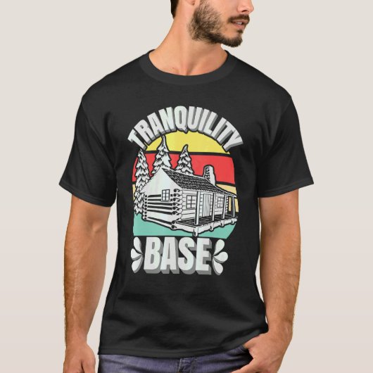 Camping Login Kabine Tranquility Base Camper Urlau T-Shirt (Vorderseite)