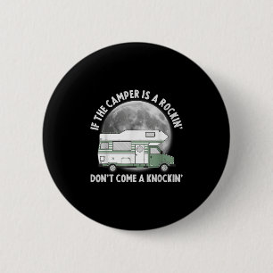 Camping lustig wenn der Camper schaukelt, komm nic Button
