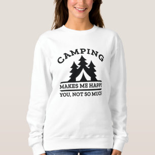 Camping macht mich glücklich sweatshirt
