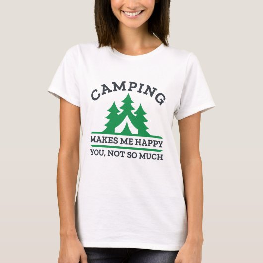 Camping macht mich glücklich T-Shirt (Vorderseite)