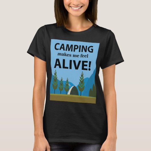 Camping macht mich zu einem lebendigen Camping T-Shirt (Vorderseite)