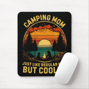 Camping-Mama, genau wie eine normale Mama Mousepad
