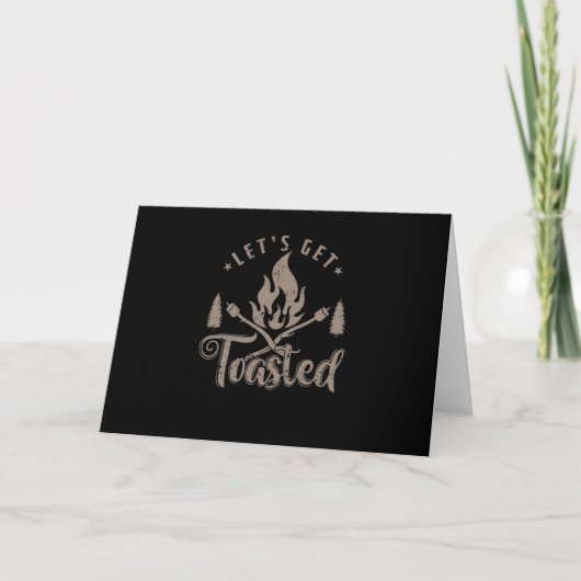 Camping Marshmallow "Let`s get Toasted" Karte (Vorderseite)