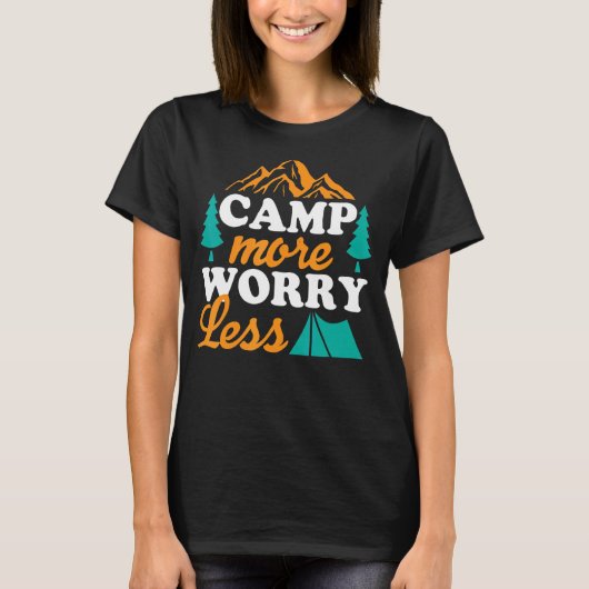 Camping mehr Sorgen weniger klassische Sommerferie T-Shirt (Vorderseite)