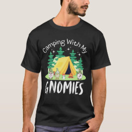 Camping mit meinen Gnomen lustiges Sprichwort T-Shirt