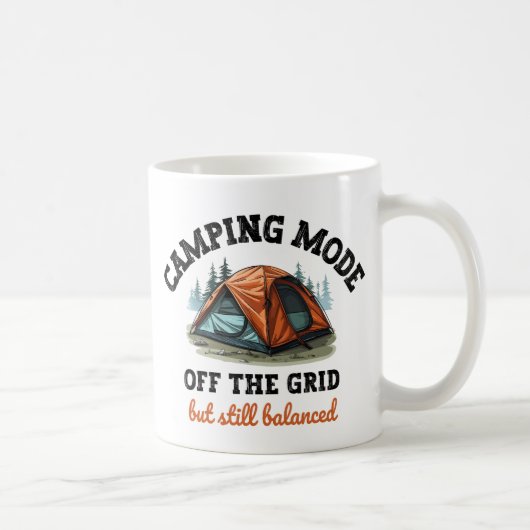 Camping Mode: Aus dem Raster - lustiges Geschenk f Kaffeetasse (Rechts)