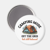 Camping Mode: Aus dem Raster - lustiges Geschenk f Magnet (Vorderseite/Rückseite)