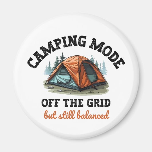 Camping Mode: Aus dem Raster - lustiges Geschenk f Magnet (Vorne)