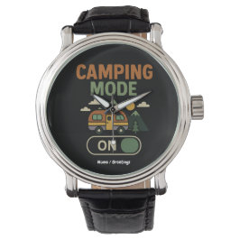 Camping Mode on Funny Nature Lover Camper Geschenk Armbanduhr