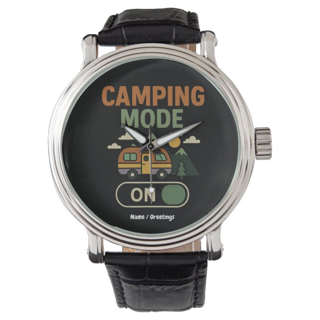 Camping Mode on Funny Nature Lover Camper Geschenk Armbanduhr (Vorderseite)