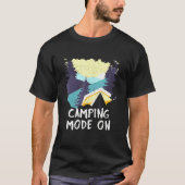 Camping-Modus für die Natur im Freien T-Shirt (Vorderseite)