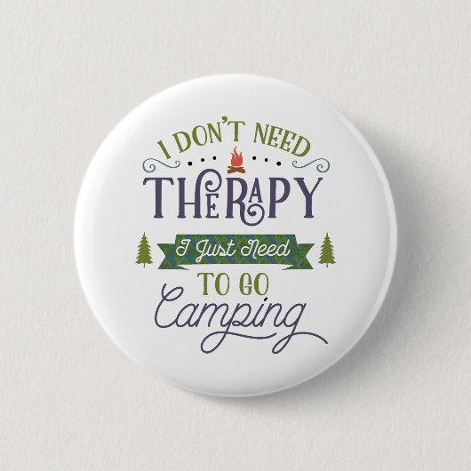 Camping Nicht Therapie Button (Vorderseite)