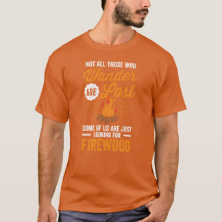 Camping Not All Who Wander Funny Campfire Quote bo T-Shirt