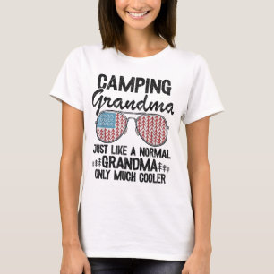 Camping Oma wie ein normaler Opa nur Mu T-Shirt