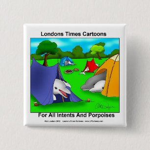 Camping Porpoises Funny Pun Lovers Button