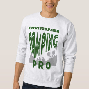 Camping pro - personalisieren mit Namen für Ihn Sweatshirt