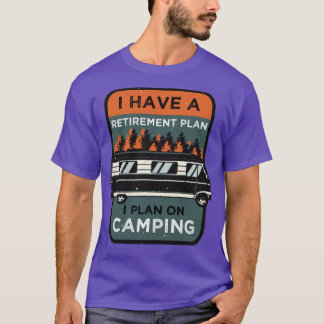 Camping-Rentenplan T-Shirt