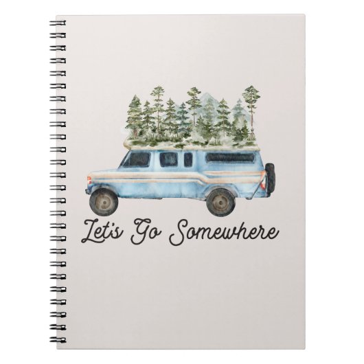 Camping Road Trip Zitat Lass uns irgendwo hingehen Notizblock (Vorderseite)