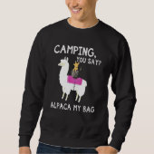 Camping Sie sagen Alpaca meine Bag Dog Riding Llam Sweatshirt (Vorderseite)