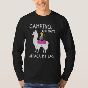 Camping Sie sagen Alpaca meine Bag Dog Riding Llam T-Shirt