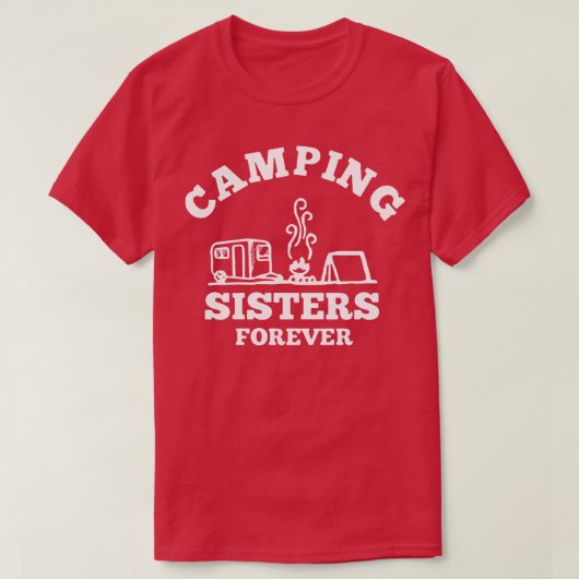 Camping Sisters Forever T-Shirt (Design vorne)