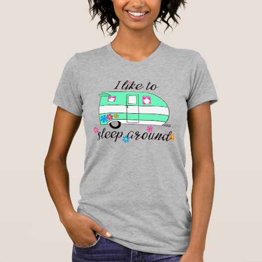 Camping Spaß / "Ich schlafe gerne herum!" T-Shirt (Vorderseite)