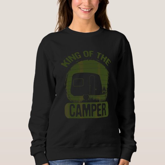 Camping Spaß King of the Camper Sweatshirt (Vorderseite)