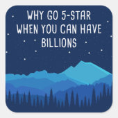 Camping & Stargazing Nature Zitat - Warum 5-Sterne Quadratischer Aufkleber (Vorderseite)