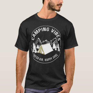 Camping Stimmung frische Luft glückliche Seele Fre T-Shirt