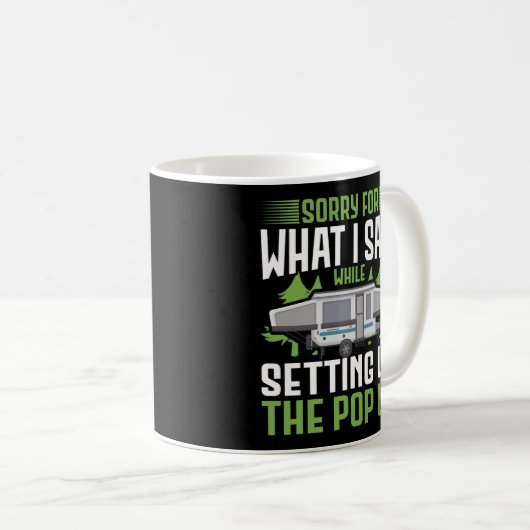 Camping tut mir leid für das, was ich während der kaffeetasse (VorderseiteRechts)