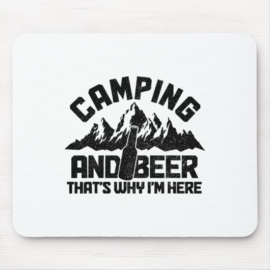 Camping und Bier Deshalb bin ich hier Lustiger Cam Mousepad (Vorne)