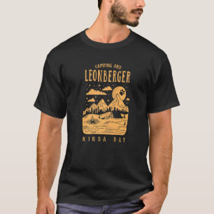 Camping und Leonberger Kinda Day Löwenhund T-Shirt