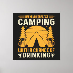 Camping und Trinken Leinwanddruck