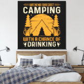 Camping und Trinken Leinwanddruck (Insitu (Schlafzimmer))