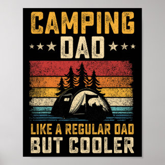 Camping-Vater wie ein normaler Vater, aber cooler Poster