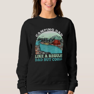 Camping-Vater wie ein normaler Vater, aber cooler Sweatshirt