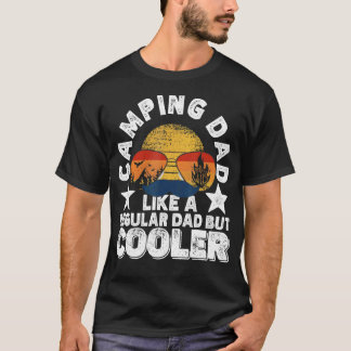 Camping-Vater wie ein normaler Vater, aber cooler T-Shirt
