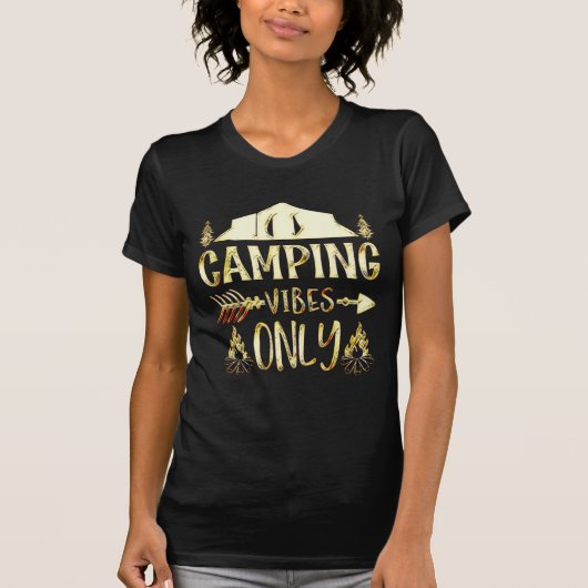 Camping Vibes Nur T - Shirt (Vorderseite)