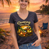 Camping Vibes Only Feels Right V-Ausschnitt Shirt