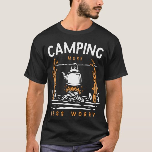 Camping Weniger Sorgen Freunde T-Shirt (Vorderseite)